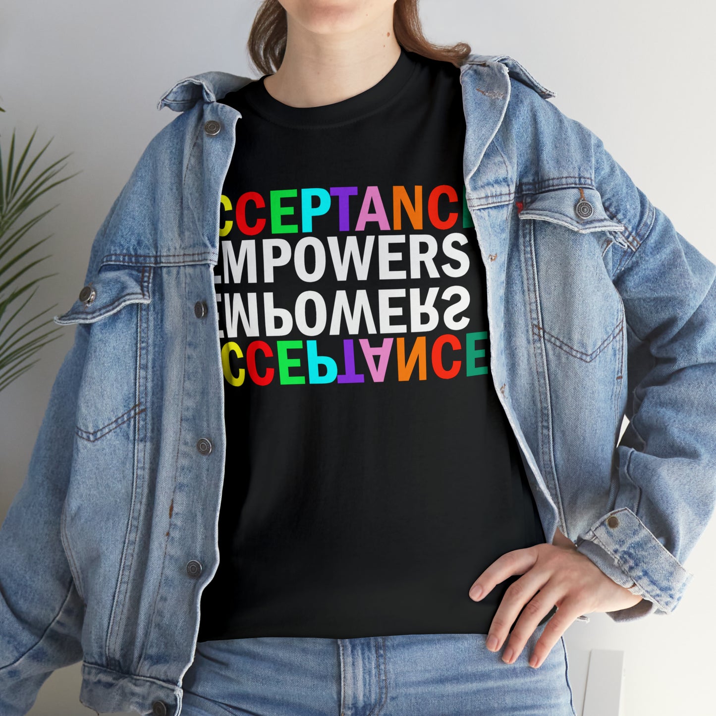 Acceptance Empowers Empowers Acceptance Unisex Heavy Cotton T-Shirt (Size to 5XL)