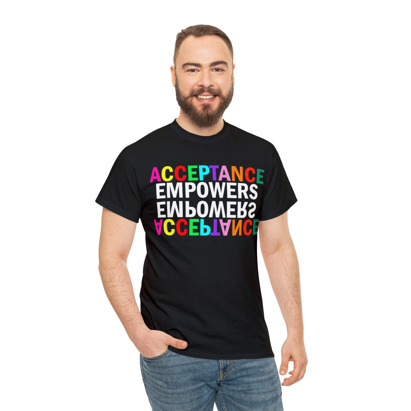 Acceptance Empowers Empowers Acceptance Unisex Heavy Cotton T-Shirt (Size to 5XL)