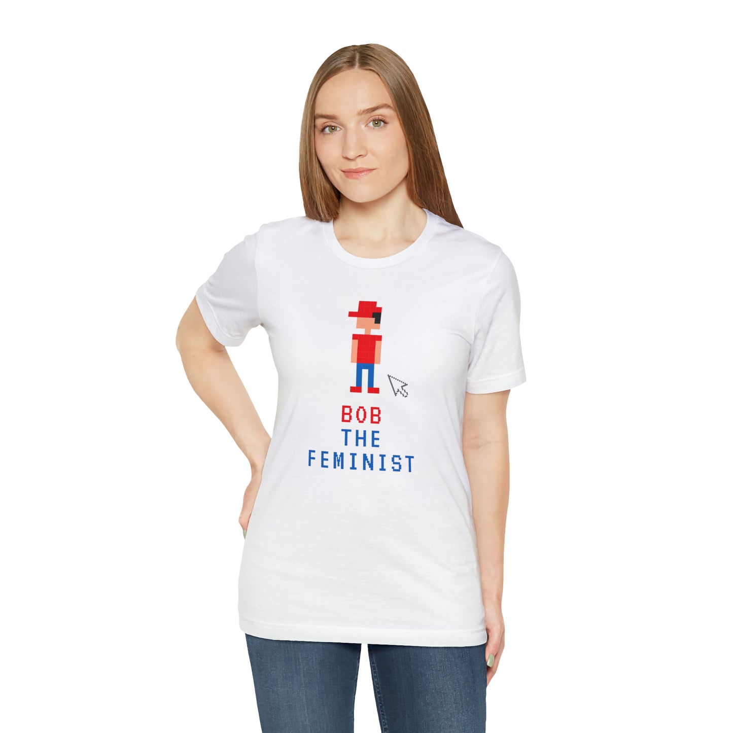 Bob The Feminist Unisex T-Shirt (S-3XL)