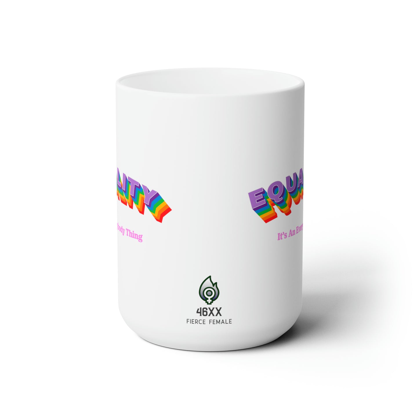 Equality Ceramic Mug 15oz