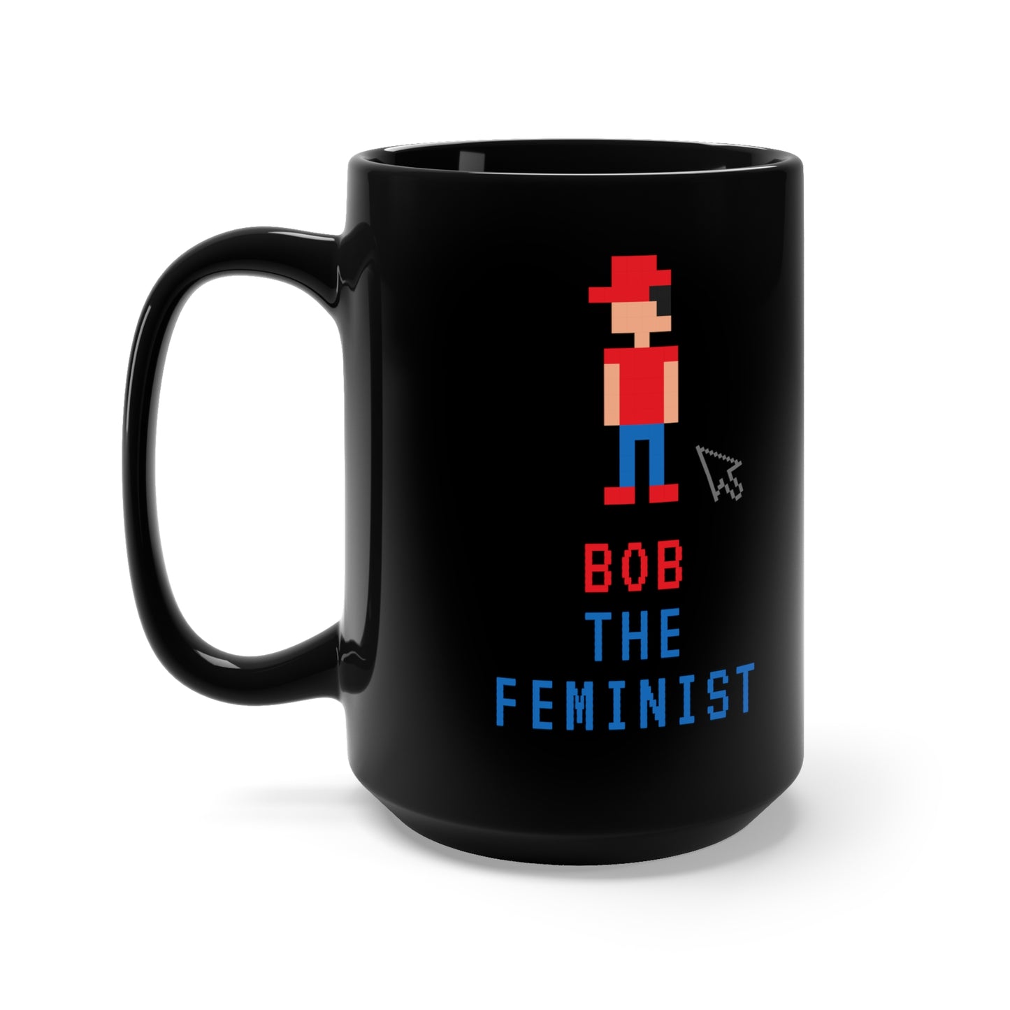 Bob The Feminist Black Ceramic Mug 15oz