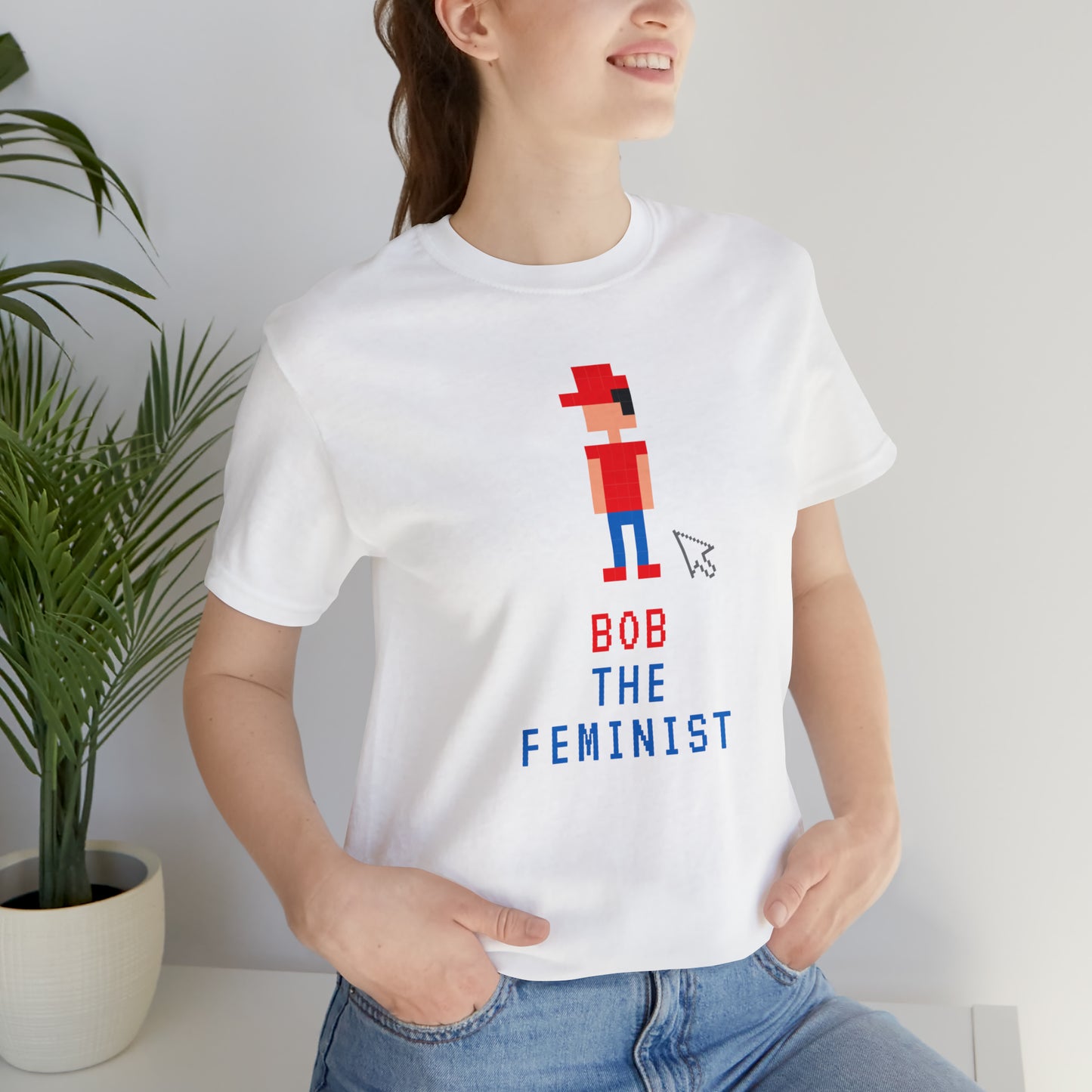 Bob The Feminist Unisex T-Shirt (S-3XL)