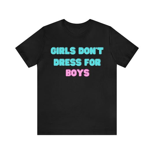 Girls Don't Unisex Crew Neck T-Shirt (S-3XL)