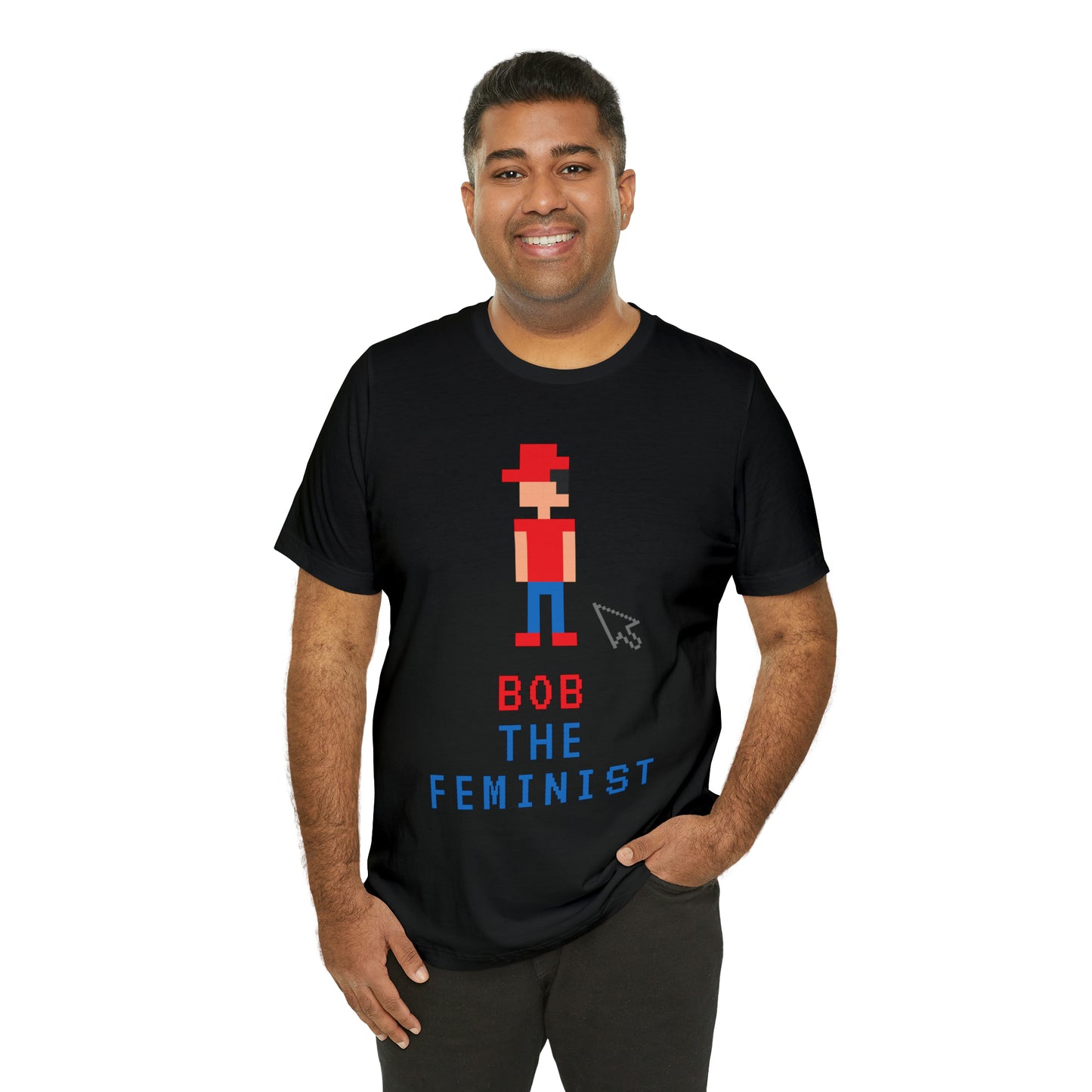 Bob The Feminist Unisex T-Shirt (S-3XL)